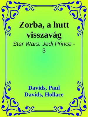 [Star Wars: Jedi Prince 03] • Zorba, a hutt visszavág